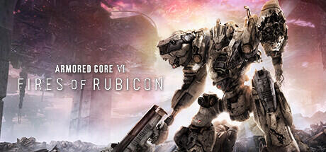 Armored Core VI: Fires of Rubicon Armored Core VI: Fires of Rubicon